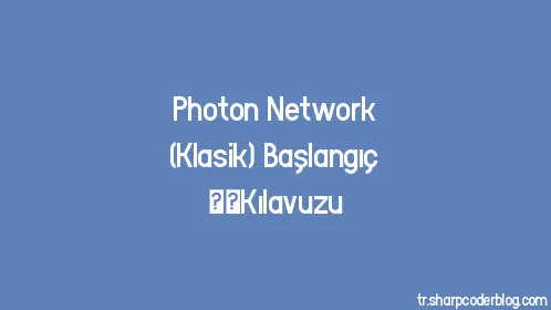 Photon Network (Klasik) Başlangıç ​​Kılavuzu - Thumbnail