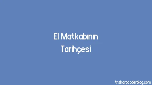 El Matkabının Tarihçesi - Thumbnail