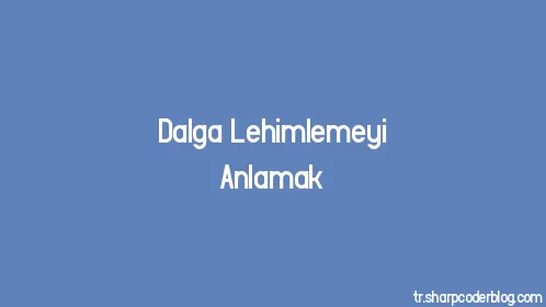 Dalga Lehimlemeyi Anlamak - Thumbnail