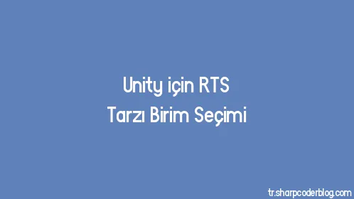 Unity için RTS Tarzı Birim Seçimi - Thumbnail